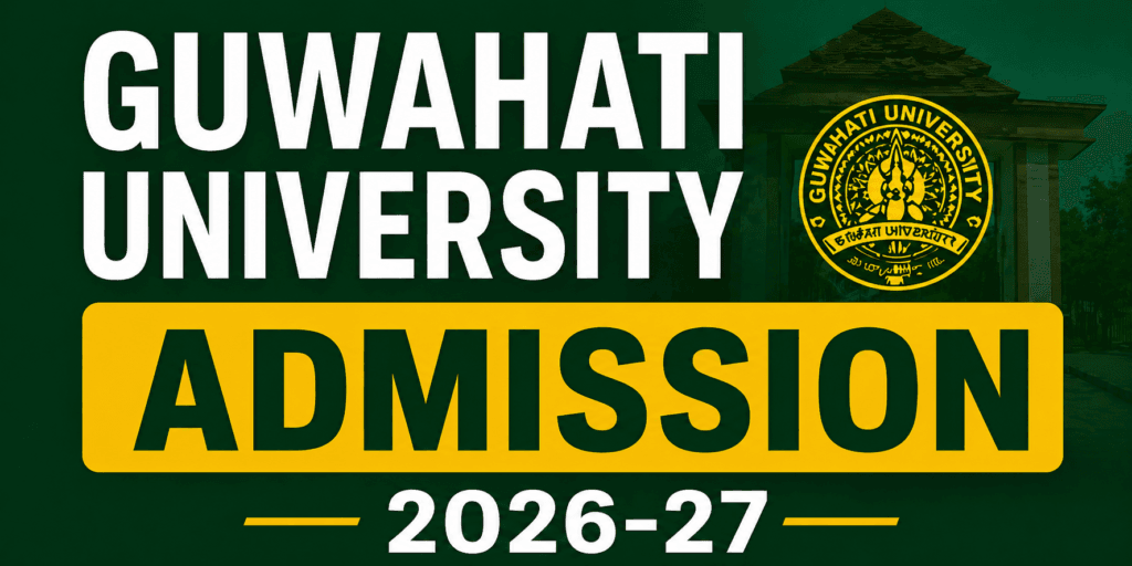 gauhati university admission 2026