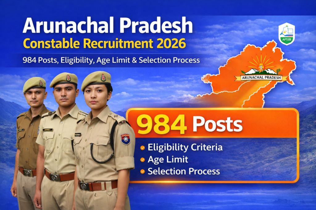 arunachal pradesh constable recruitment 2026