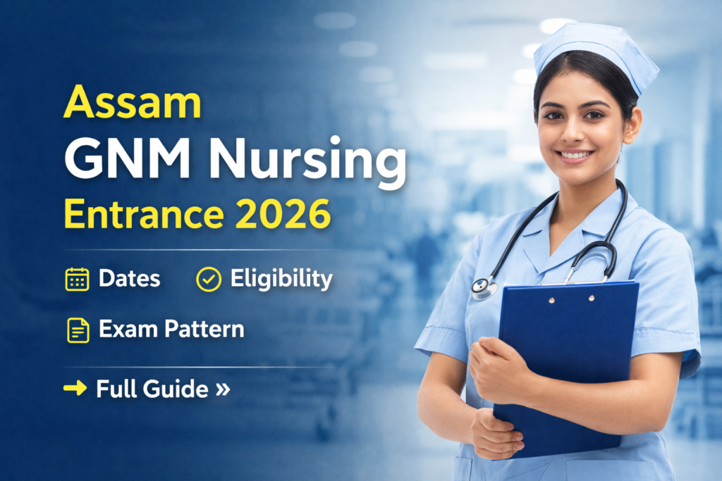 assam gnm nursing entrance 2026 guide