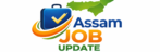 assam job update